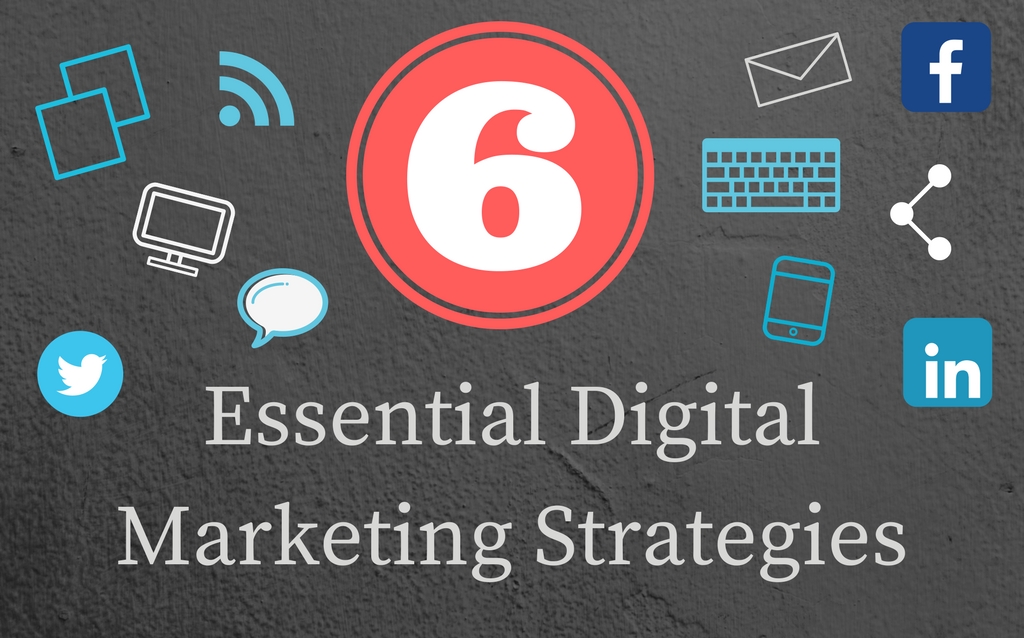 Rivergate Marketing 6 essential digital marketing strategies