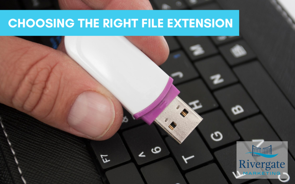 Rivergate Marketing file types best practices
