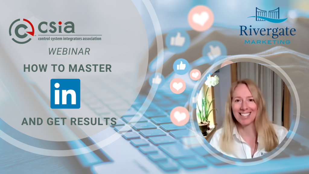 Rivergate Marketing - CSIA Webinar LinkedIn best practices for promoting your business