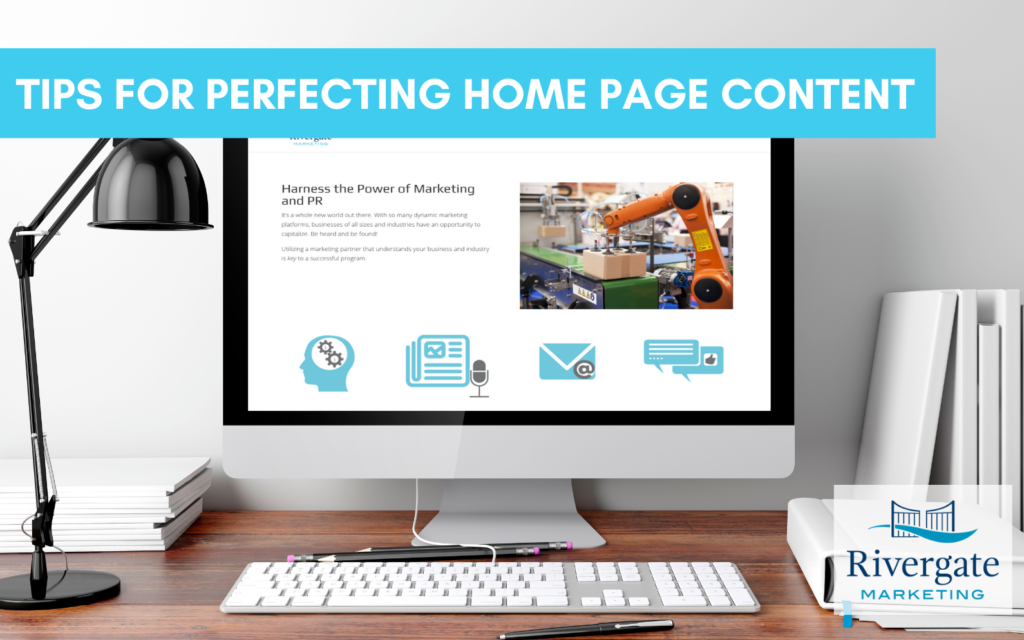 Rivergate Marketing - Four Tips for Perfecting Your Website's Home Page