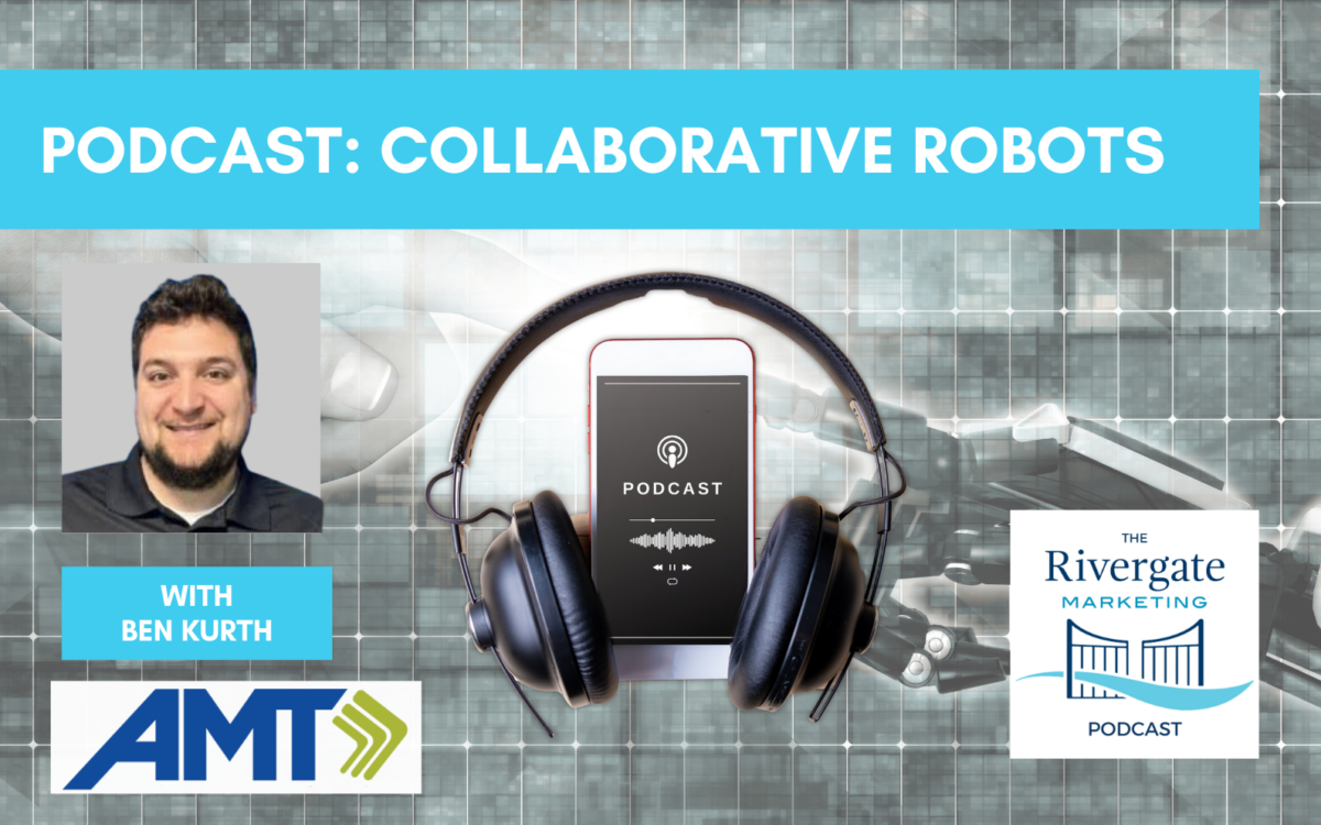 Rivergate Marketing Podcast Ben Kurth AMT