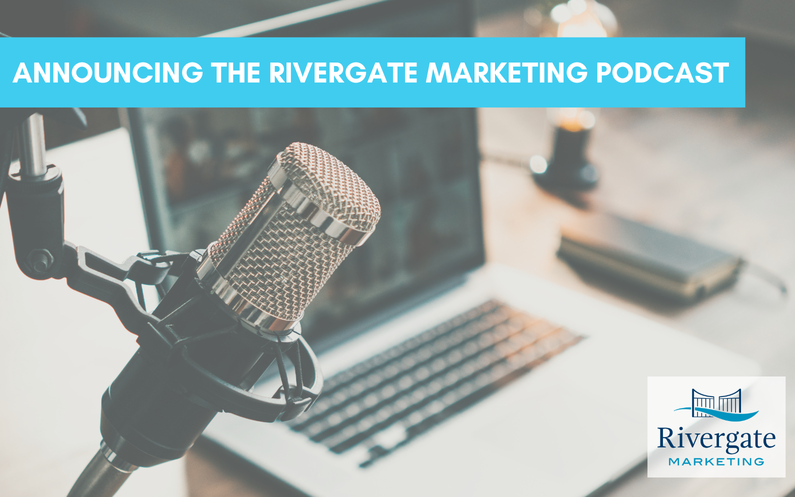 Rivergate Marketing Launches Podcast