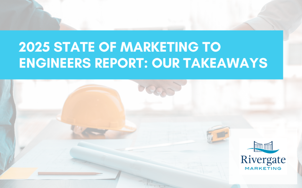 State of Marketing to Engineers Report 2025 Takeaways