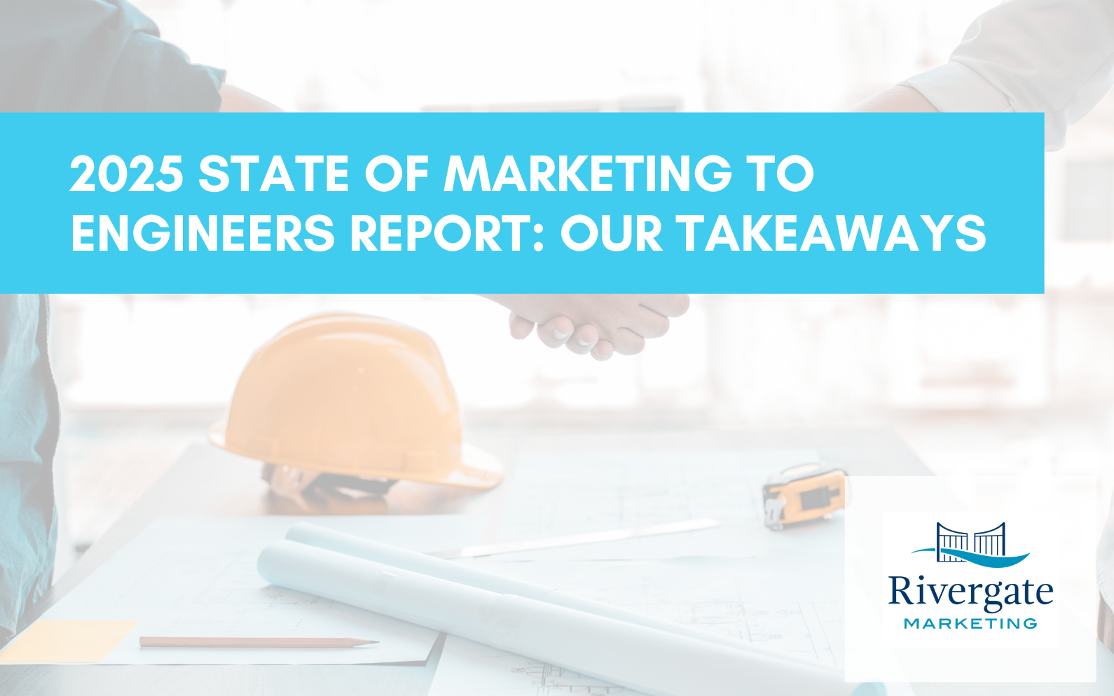 State of Marketing to Engineers Report 2025 Takeaways
